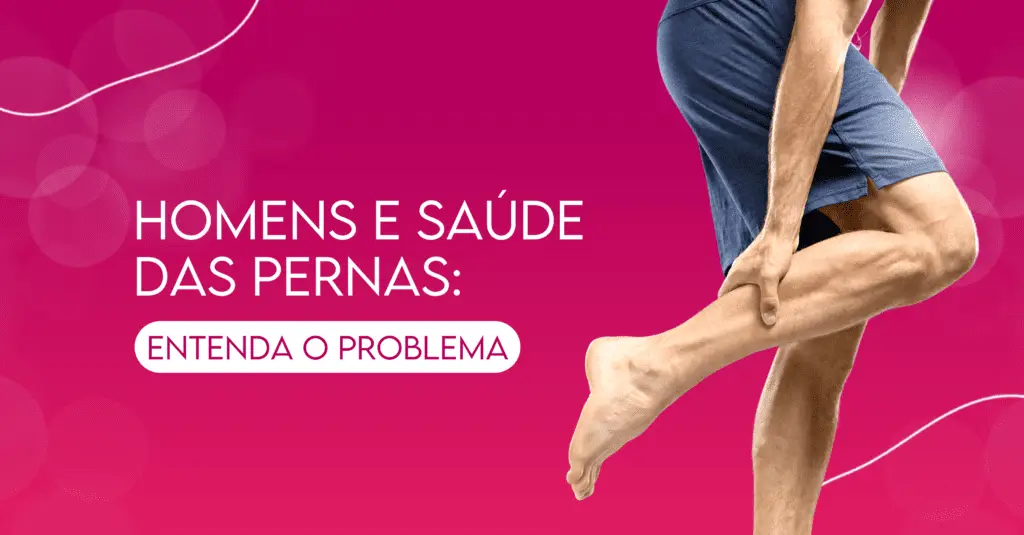 Homens e saúde das pernas